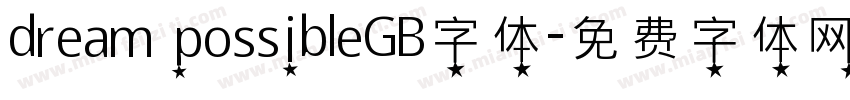 dream possibleGB字体字体转换